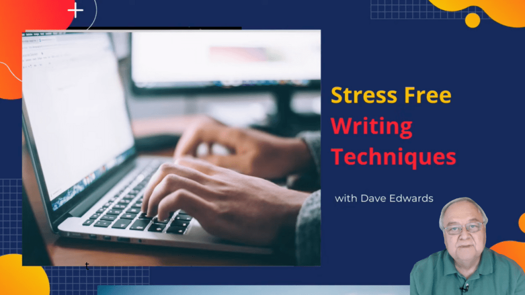 Stress-Free Writing Techniques: Making Writing&nbsp;Easier
