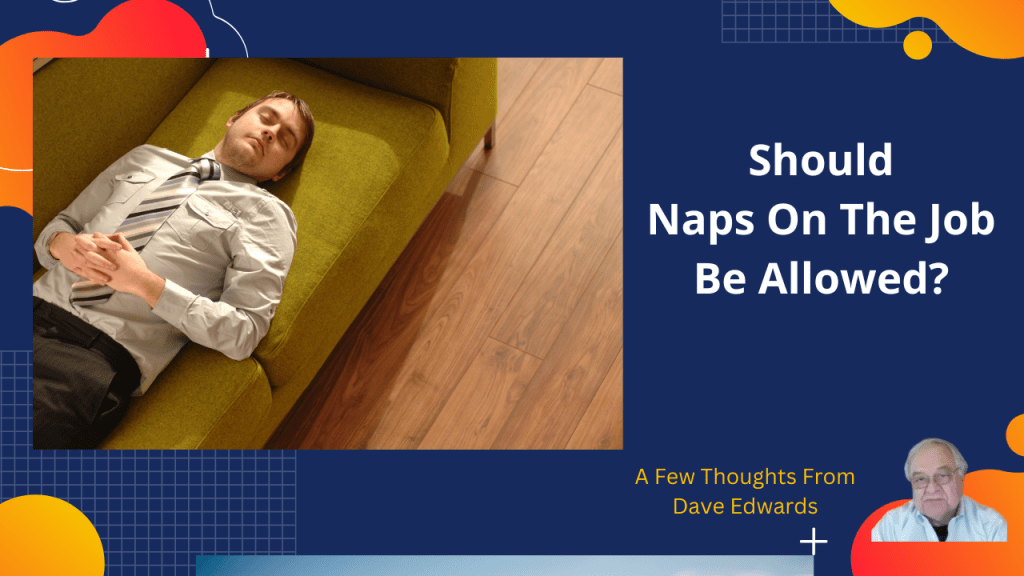 What About Napping On The&nbsp;Job?