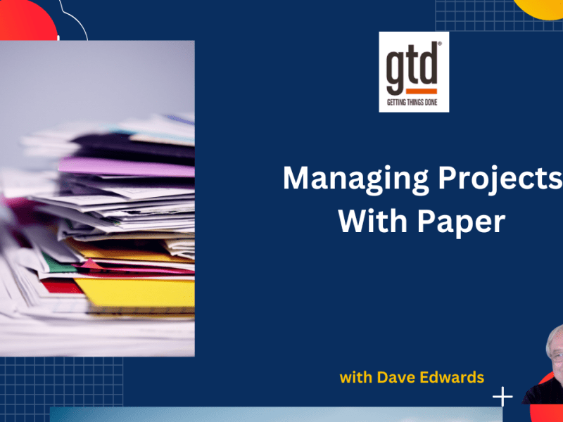 Using GTD To Manage Projects on&nbsp;Paper