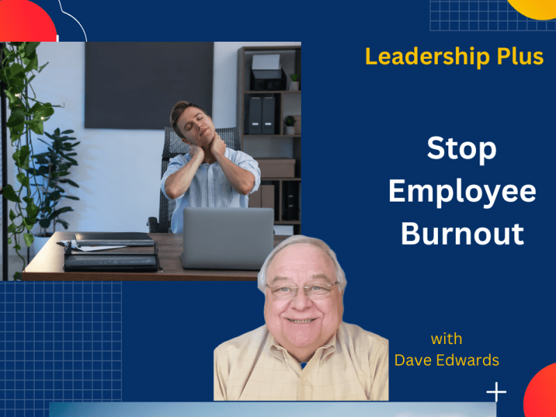 Doing This Will Prevent Staff&nbsp;Burnout