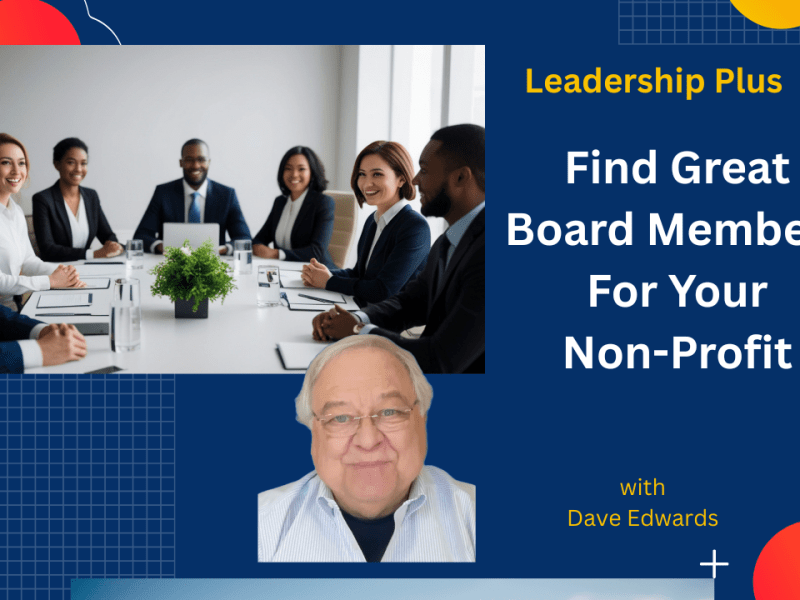 Non-Profit Board Recruitment Tips That Always&nbsp;Work