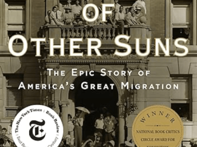 Book Summary: The Warmth of Other Suns: The Epic Story of America’s Great&nbsp;Migration