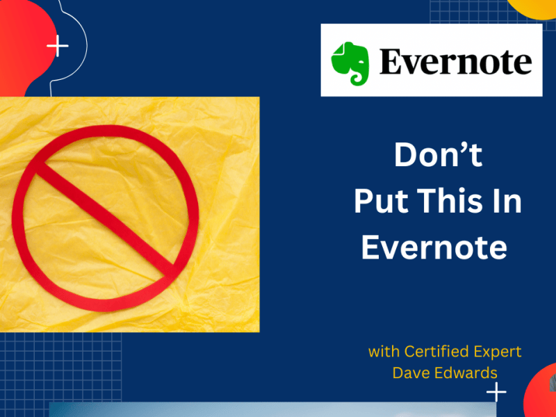 Don’t Put This in&nbsp;Evernote
