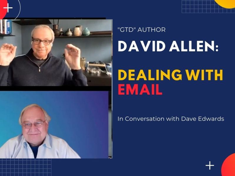 David Allen’s Best Email Workflow Tips