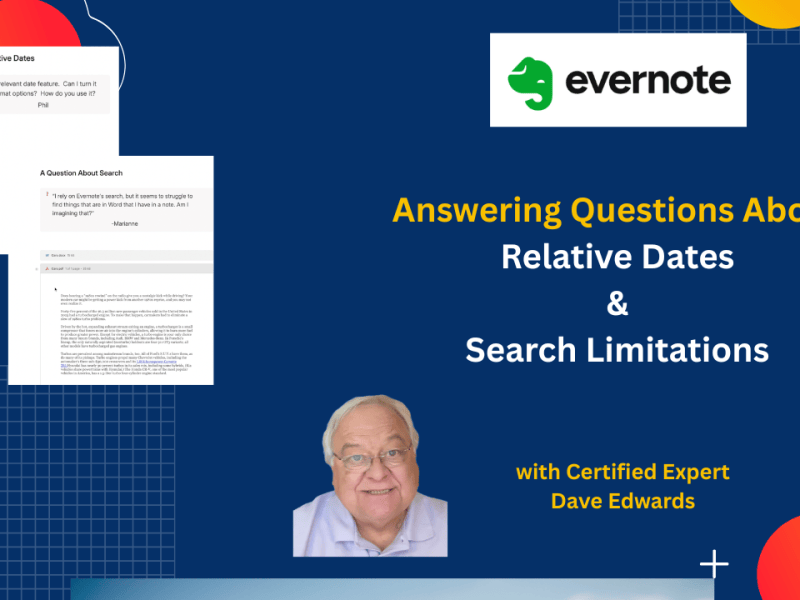 Questions About Evernote Relative Dates and&nbsp;Search