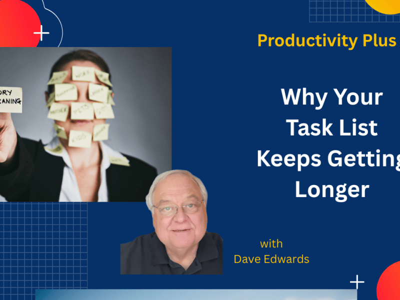 Why Your Task List Keeps Getting&nbsp;Longer