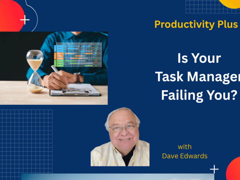 Is Your Task Manager Making You Less&nbsp;Productive?
